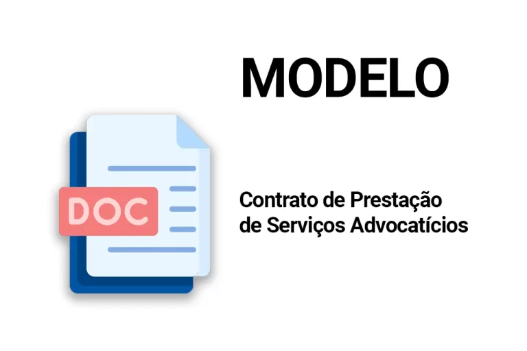 Contrato de Prestação de Serviços Advocatícios [MODELO]